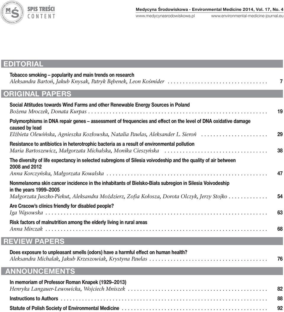 ................................ 7 ORIGINAL PAPERS Social Attitudes towards Wind Farms and other Renewable Energy Sources in Poland Bożena Mroczek, Donata Kurpas.