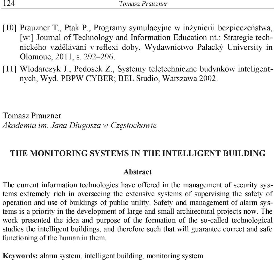 PBPW CYBER; BEL Studio, Warszawa 2002. Tomasz Prauzner Akademia im.