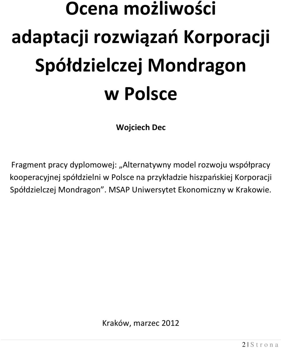 kooperacyjnej spółdzielni w Polsce na przykładzie hiszpańskiej Korporacji