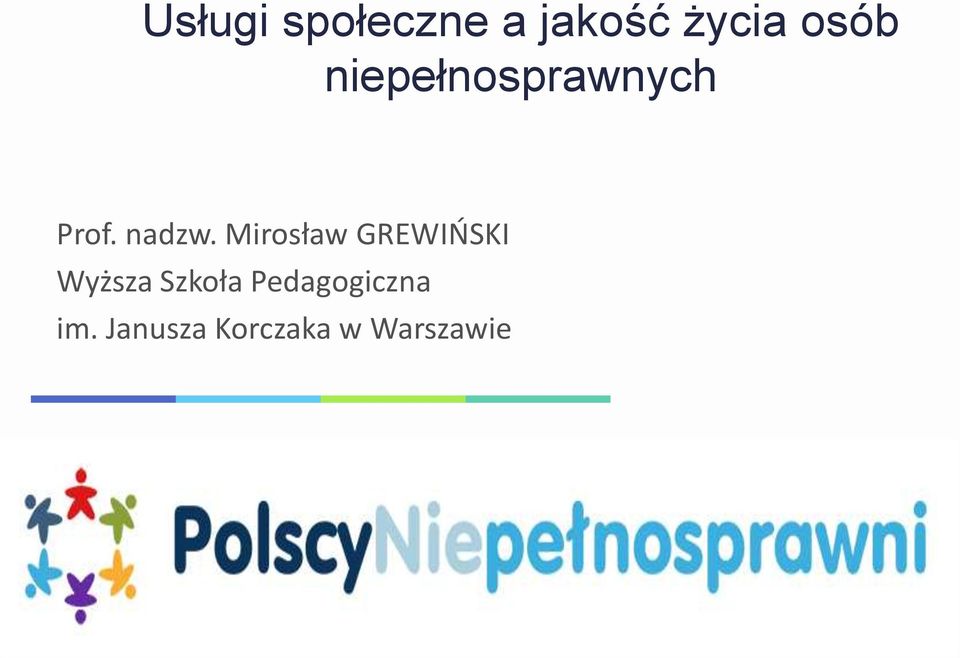 Mirosław GREWIŃSKI Wyższa Szkoła