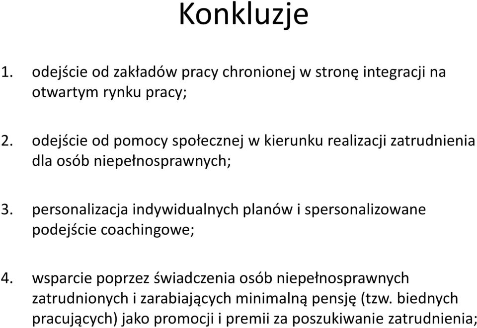 personalizacja indywidualnych planów i spersonalizowane podejście coachingowe; 4.