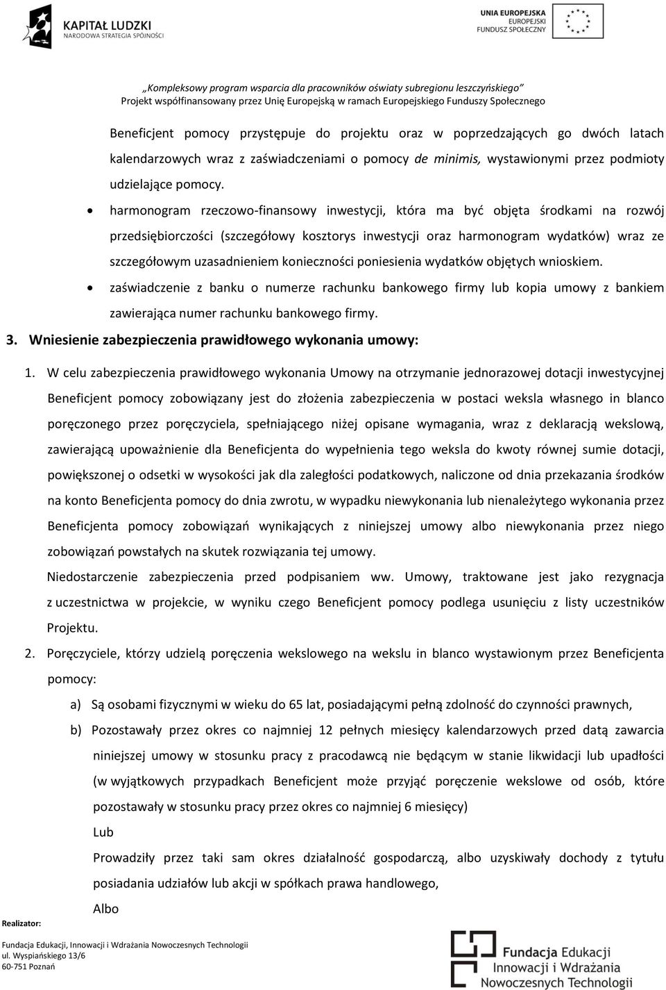 harmonogram rzeczowo-finansowy inwestycji, która ma być objęta środkami na rozwój przedsiębiorczości (szczegółowy kosztorys inwestycji oraz harmonogram wydatków) wraz ze szczegółowym uzasadnieniem