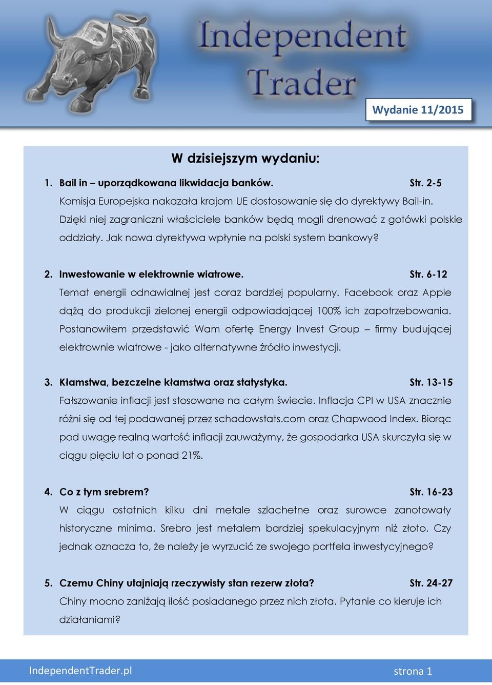 6-12 Temat energii odnawialnej jest coraz bardziej popularny. Facebook oraz Apple dążą do produkcji zielonej energii odpowiadającej 100% ich zapotrzebowania.