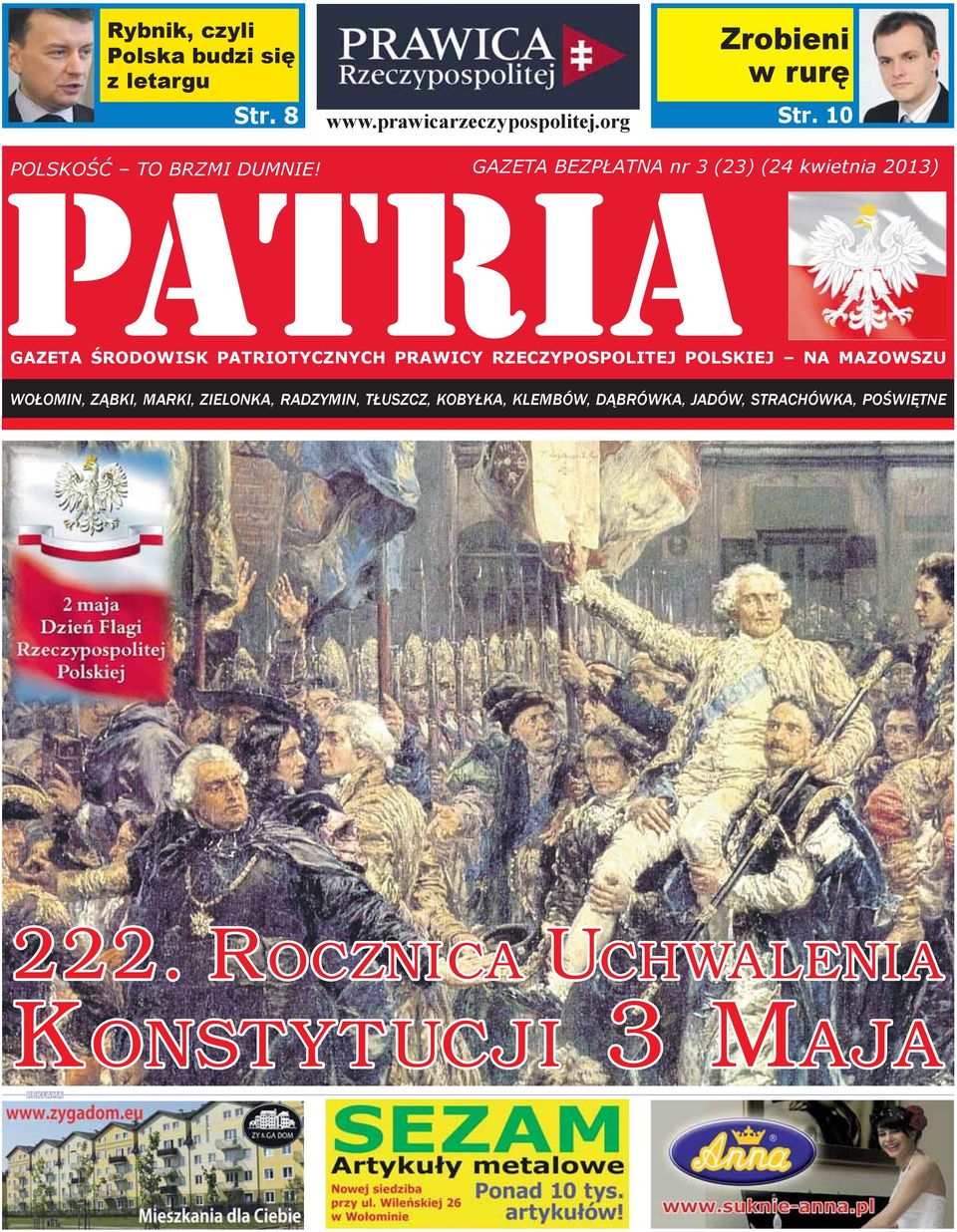 GAZETA BEZPŁATNA nr 3 (23) (24 kwietnia 2013) PATRIA GAZETA ŚRODOWISK PATRIOTYCZNYCH PRAWICY RZECZYPOSPOLITEJ