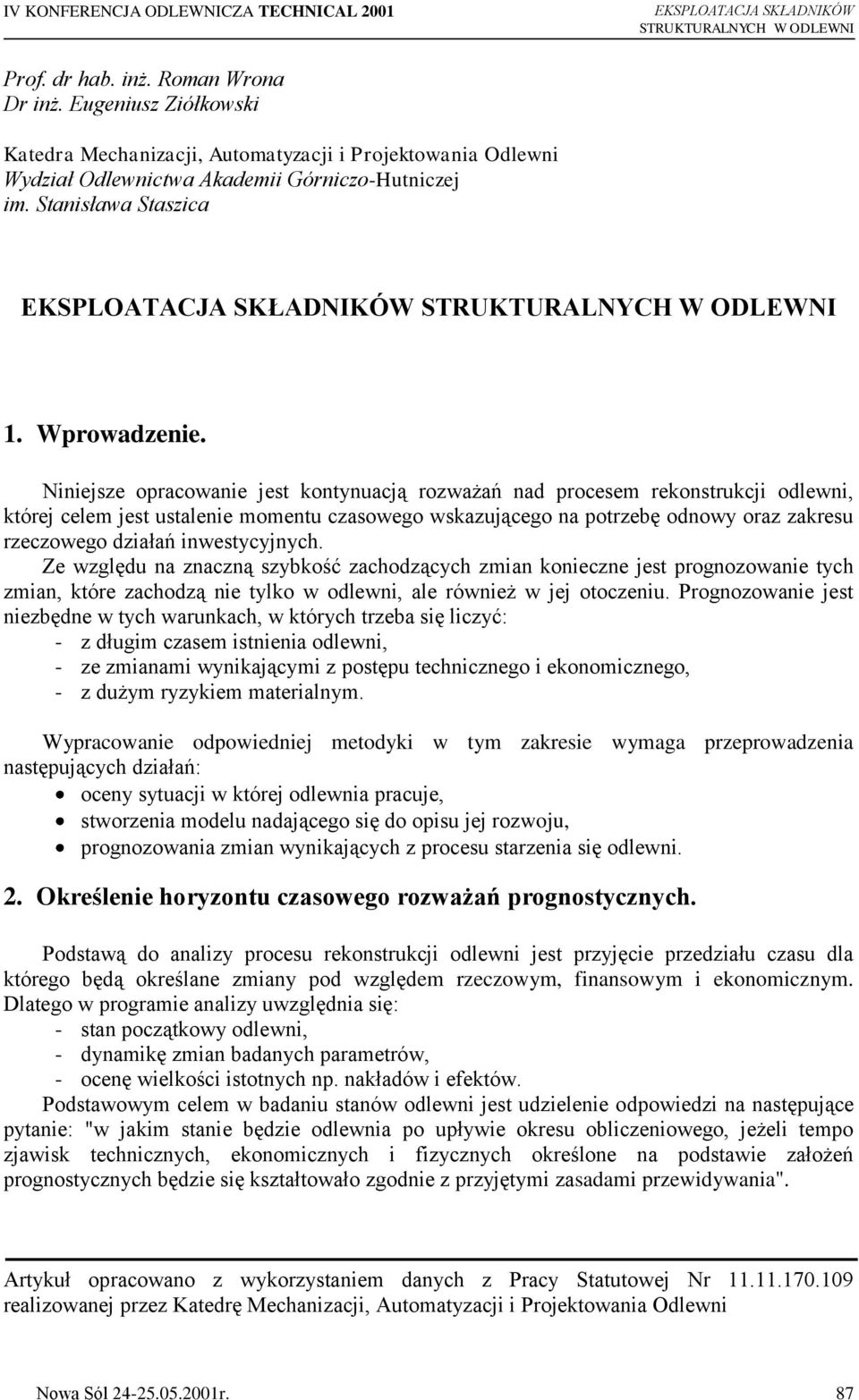 Stanisława Staszica EKSPLOATACJA SKŁADNIKÓW STRUKTURALNYCH W ODLEWNI 1. Wprowadzenie.