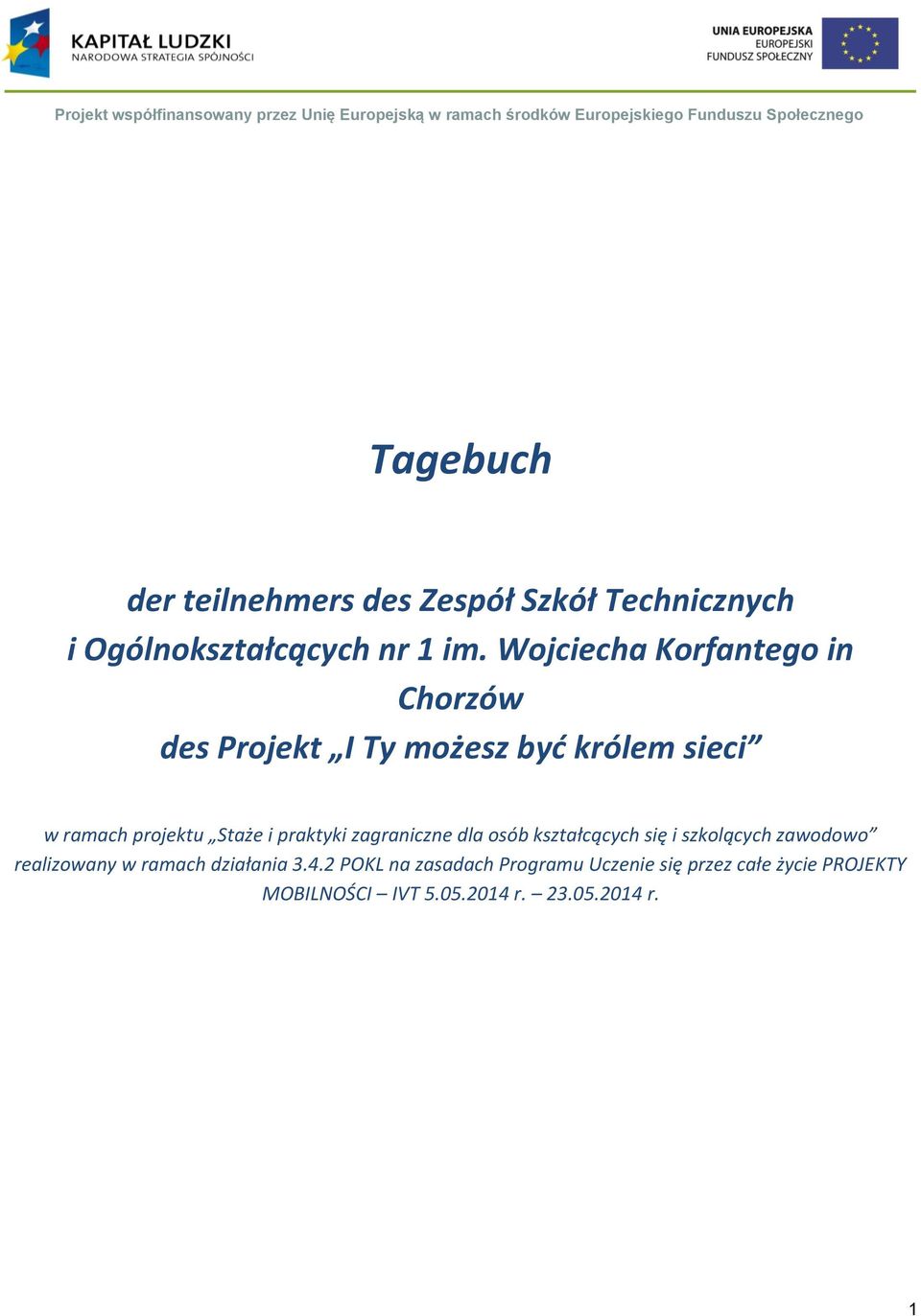 praktyki zagraniczne dla osób kształcących się i szkolących zawodowo realizowany w ramach działania