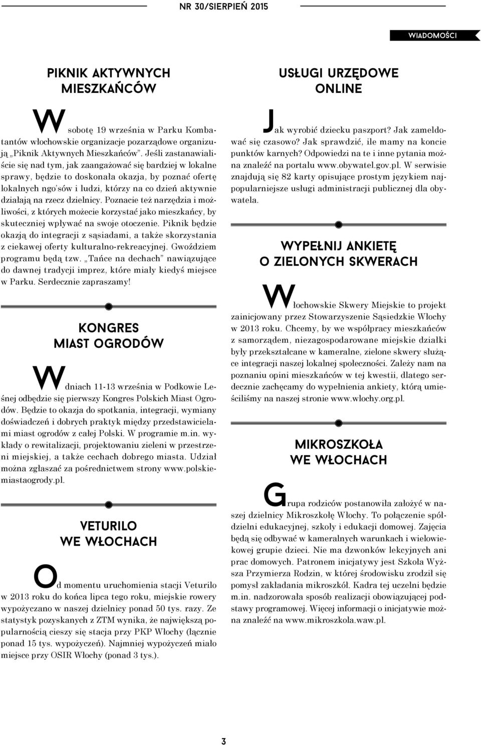 rzecz dzielnicy. Poznacie też narzędzia i możliwości, z których możecie korzystać jako mieszkańcy, by skuteczniej wpływać na swoje otoczenie.