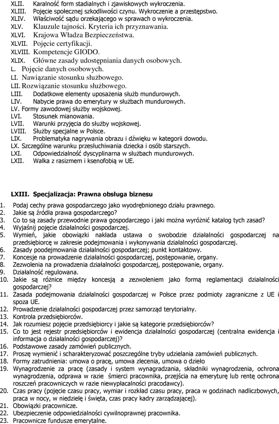 Główne zasady udostępniania danych osobowych. L. Pojęcie danych osobowych. LI. Nawiązanie stosunku służbowego. LII. Rozwiązanie stosunku służbowego. LIII.