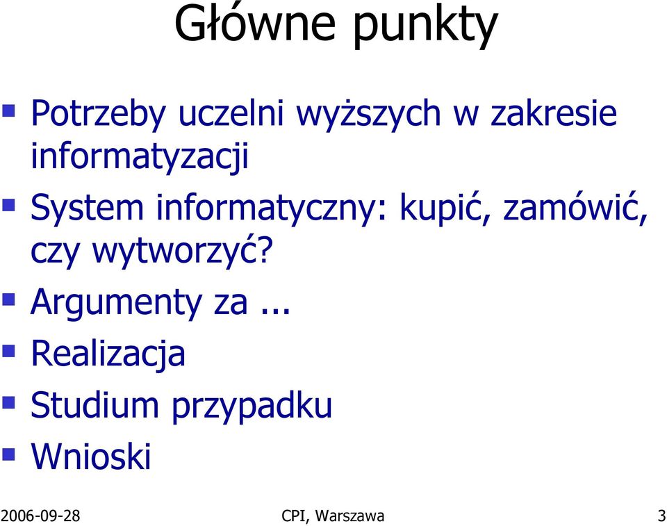 kupić, zamówić, czy wytworzyć? Argumenty za.