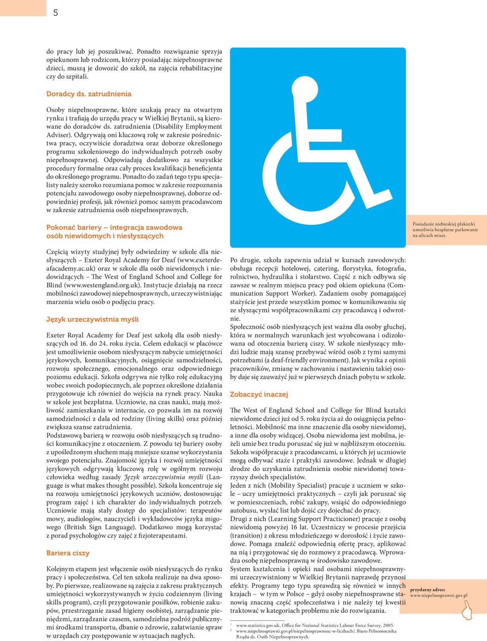 zatrudnienia (Disability Employment Adviser).