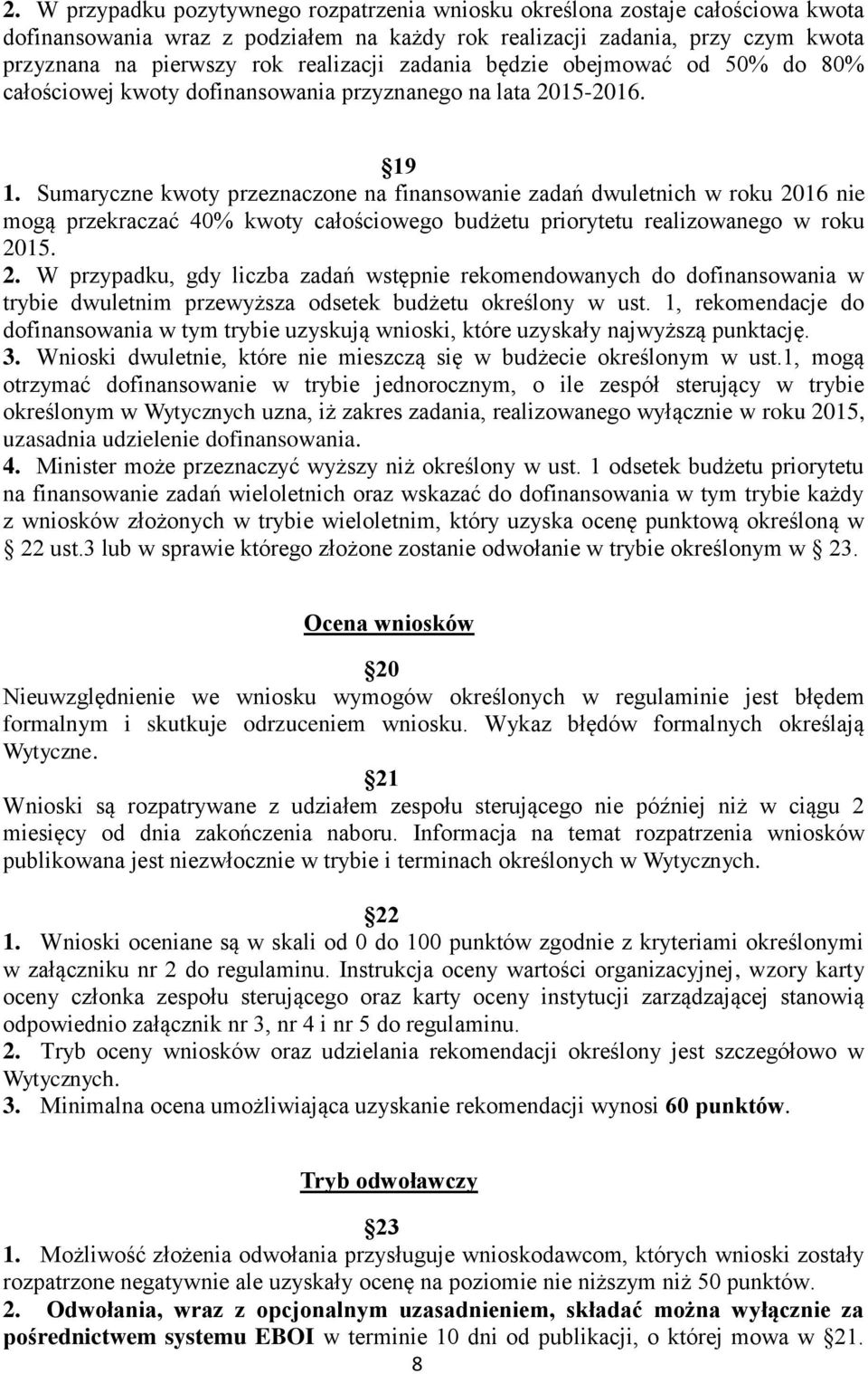 Sumaryczne kwoty przeznaczone na finansowanie zadań dwuletnich w roku 20