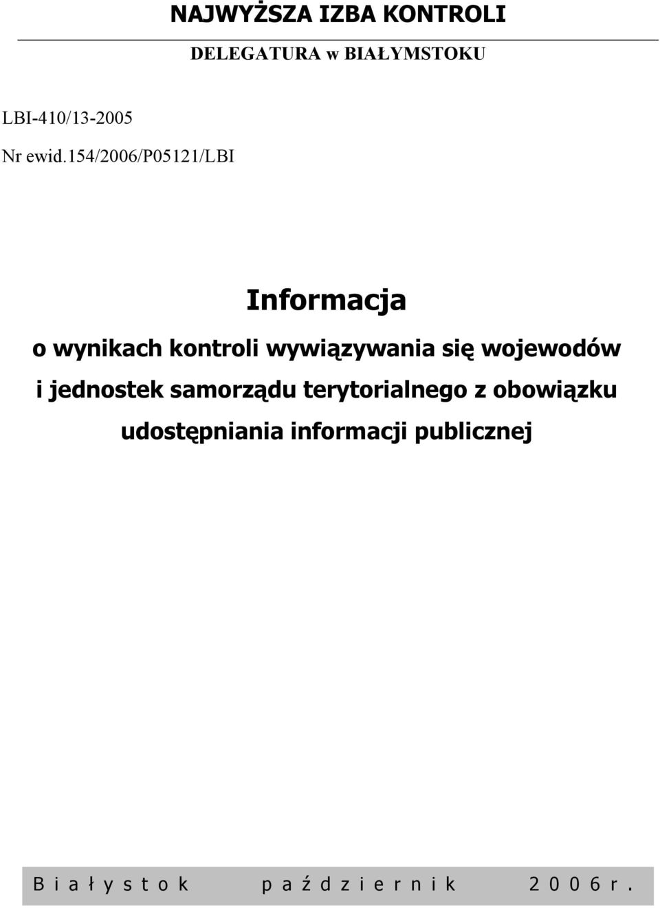 się wojewodów i jednostek samorządu terytorialnego z obowiązku