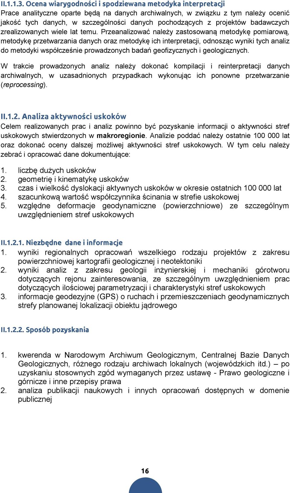 projektów badawczych zrealizowanych wiele lat temu.