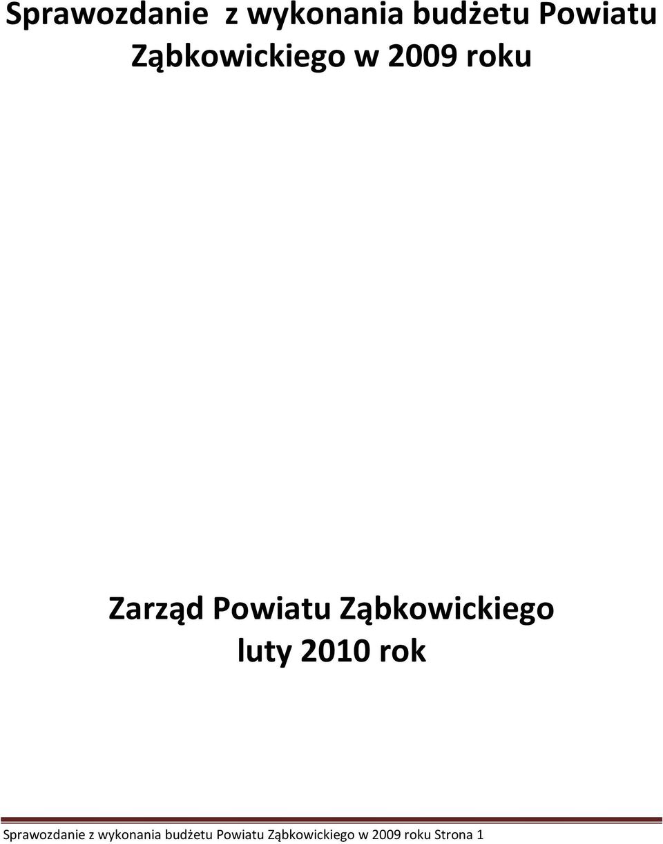 Ząbkowickiego luty 2010 rok  Ząbkowickiego w