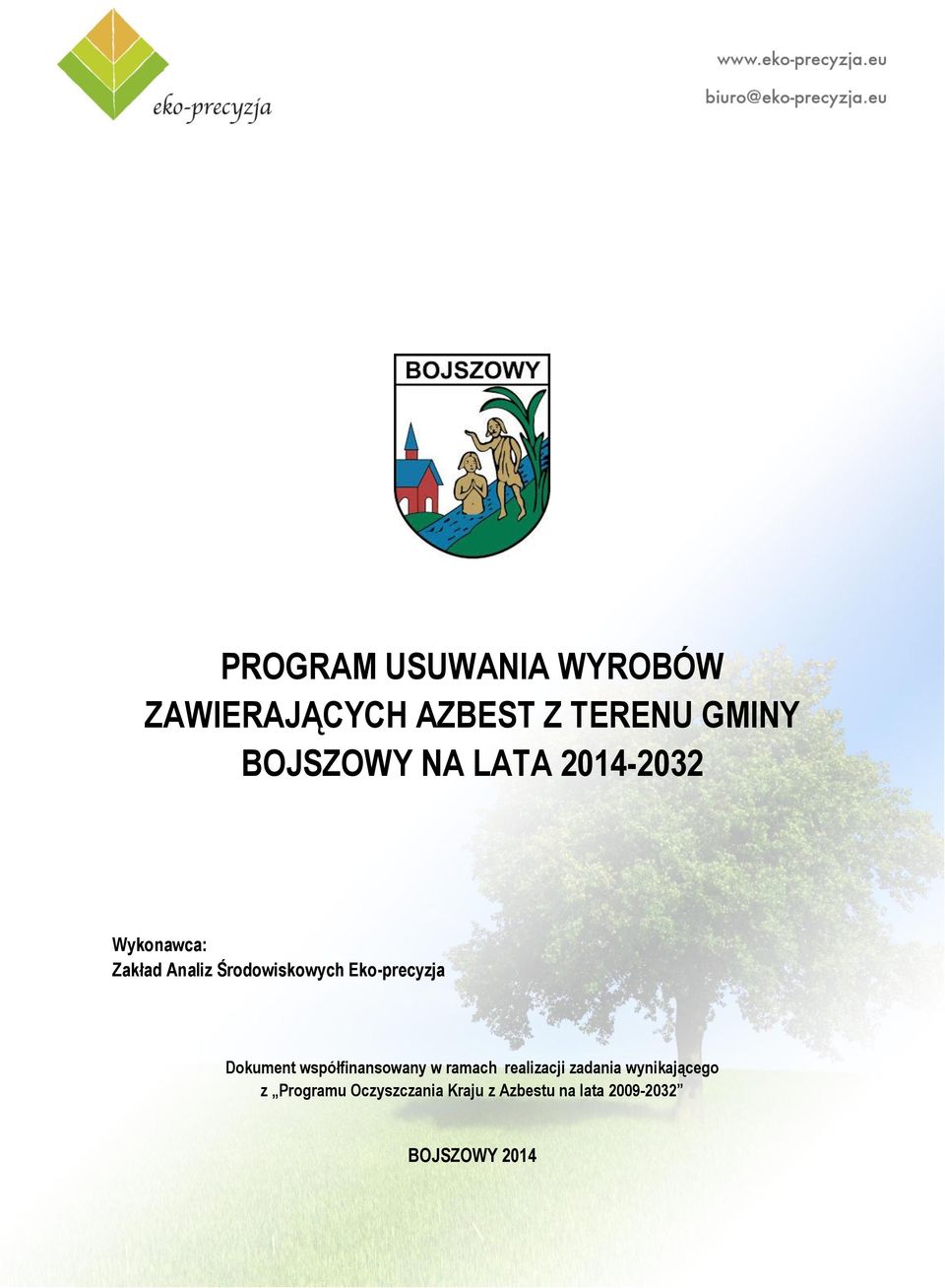 Eko-precyzja Dokument współfinansowany w ramach realizacji zadania