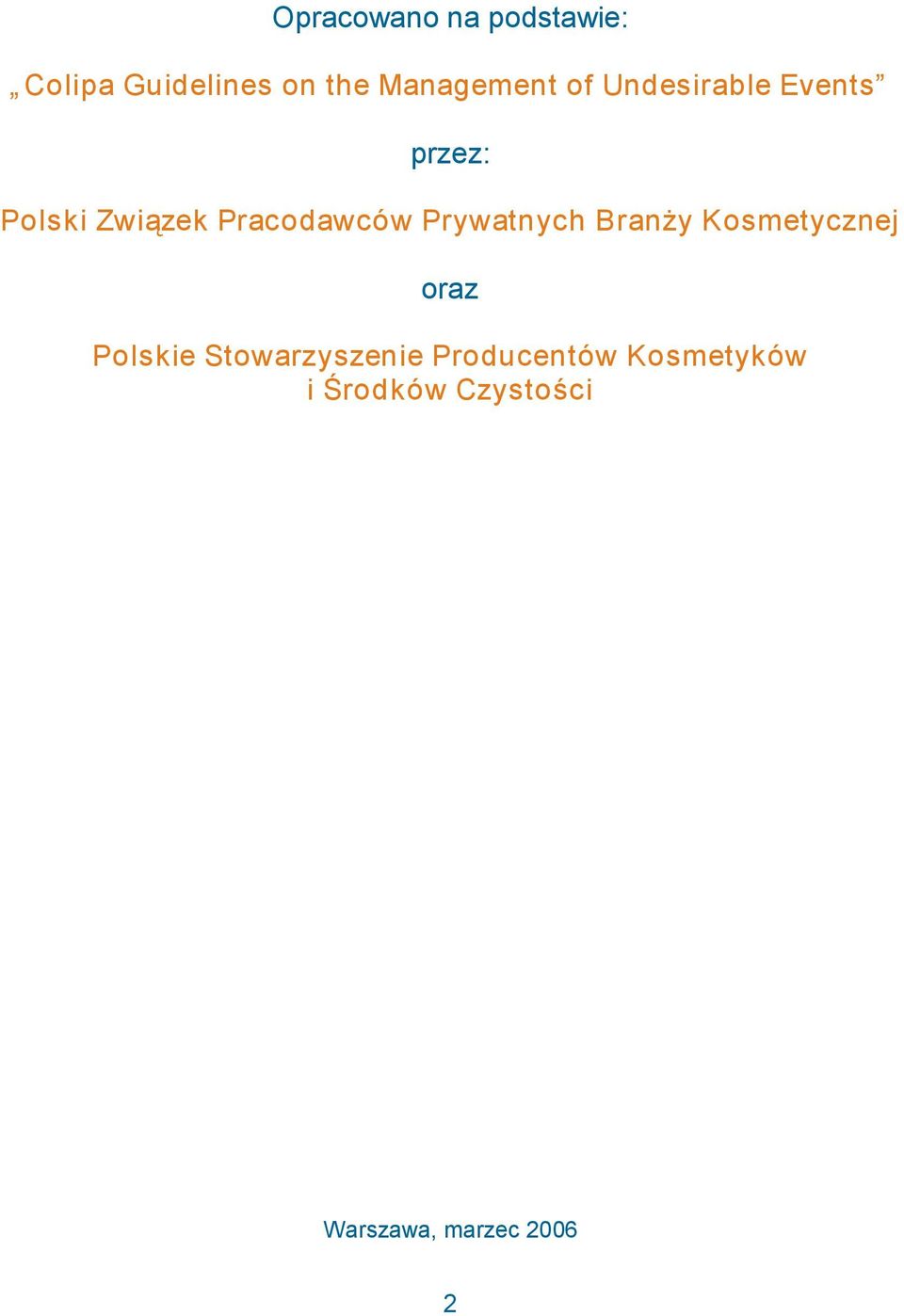 Prywatnych Branży Kosmetycznej oraz Polskie Stowarzyszenie