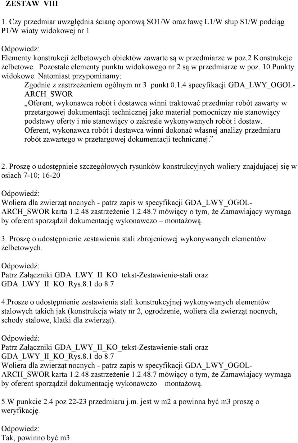 .Punkty widokowe. Natomiast przypominamy: Zgodnie z zastrzeżeniem ogólnym nr 3 punkt 0.1.