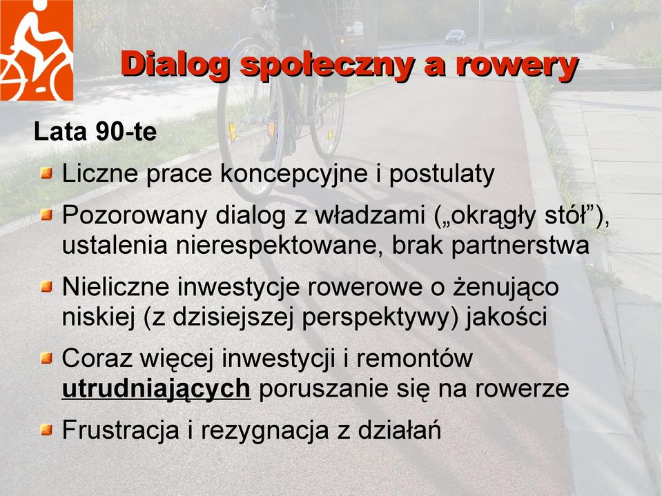 rowerowe o żenująco niskiej (z dzisiejszej perspektywy) jakości Coraz więcej