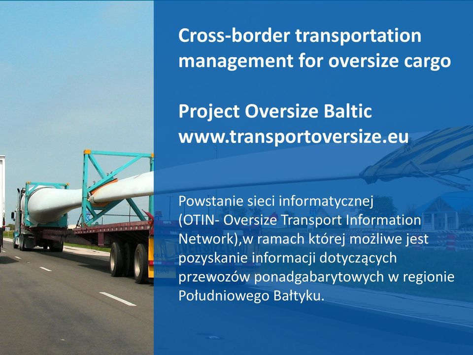 eu Powstanie sieci informatycznej (OTIN- Oversize Transport Information