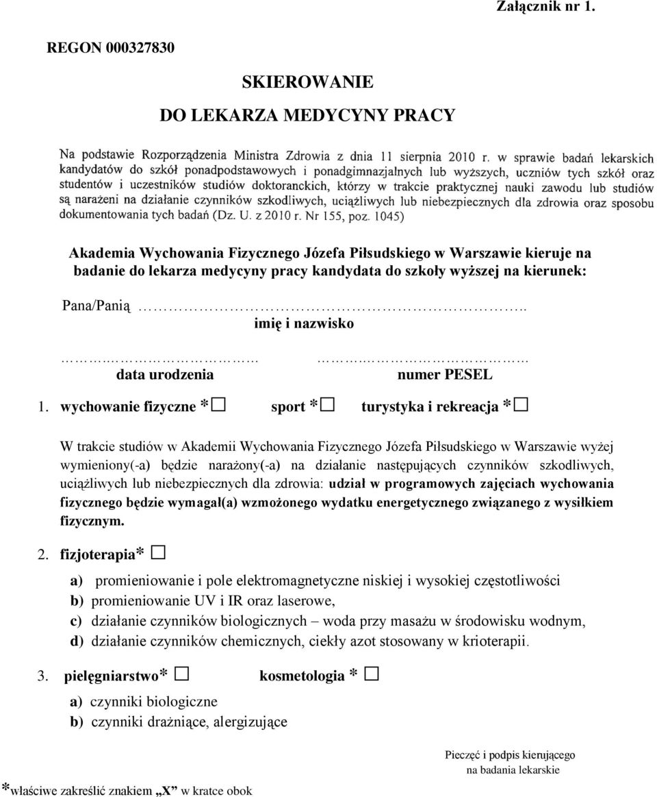 kierunek: Pana/Panią.. imię i nazwisko. data urodzenia. numer PESEL 1.