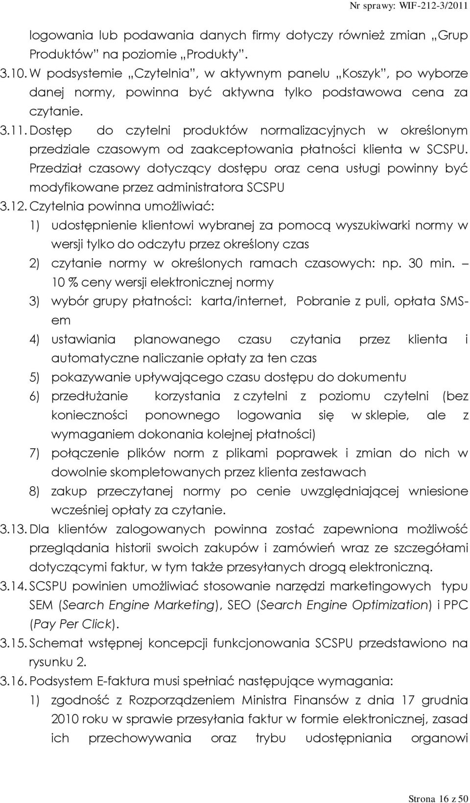 Dostęp do czytelni produktów normalizacyjnych w określonym przedziale czasowym od zaakceptowania płatności klienta w SCSPU.