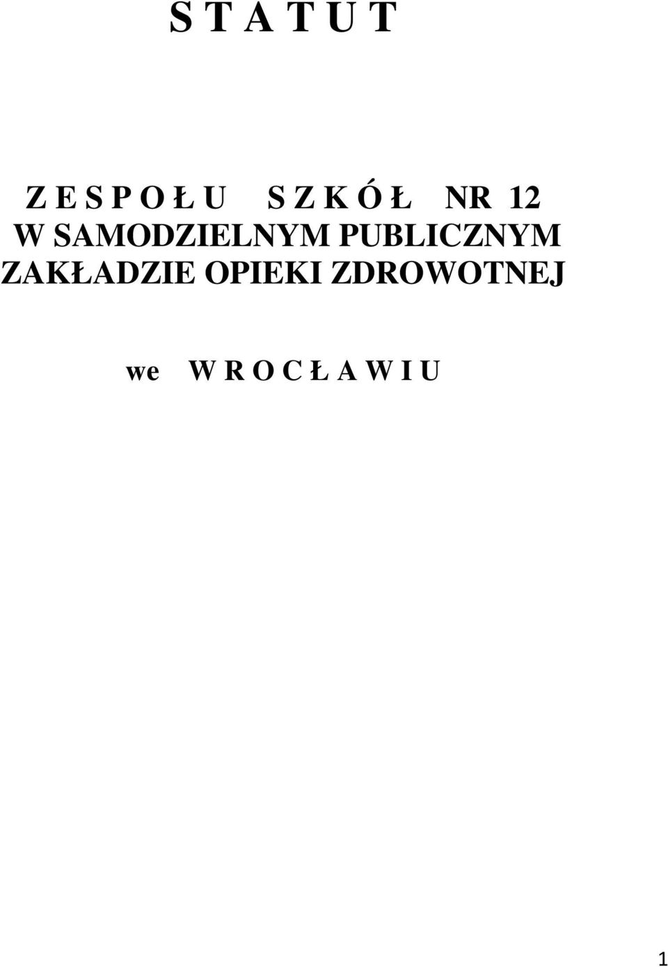 PUBLICZNYM ZAKŁADZIE OPIEKI