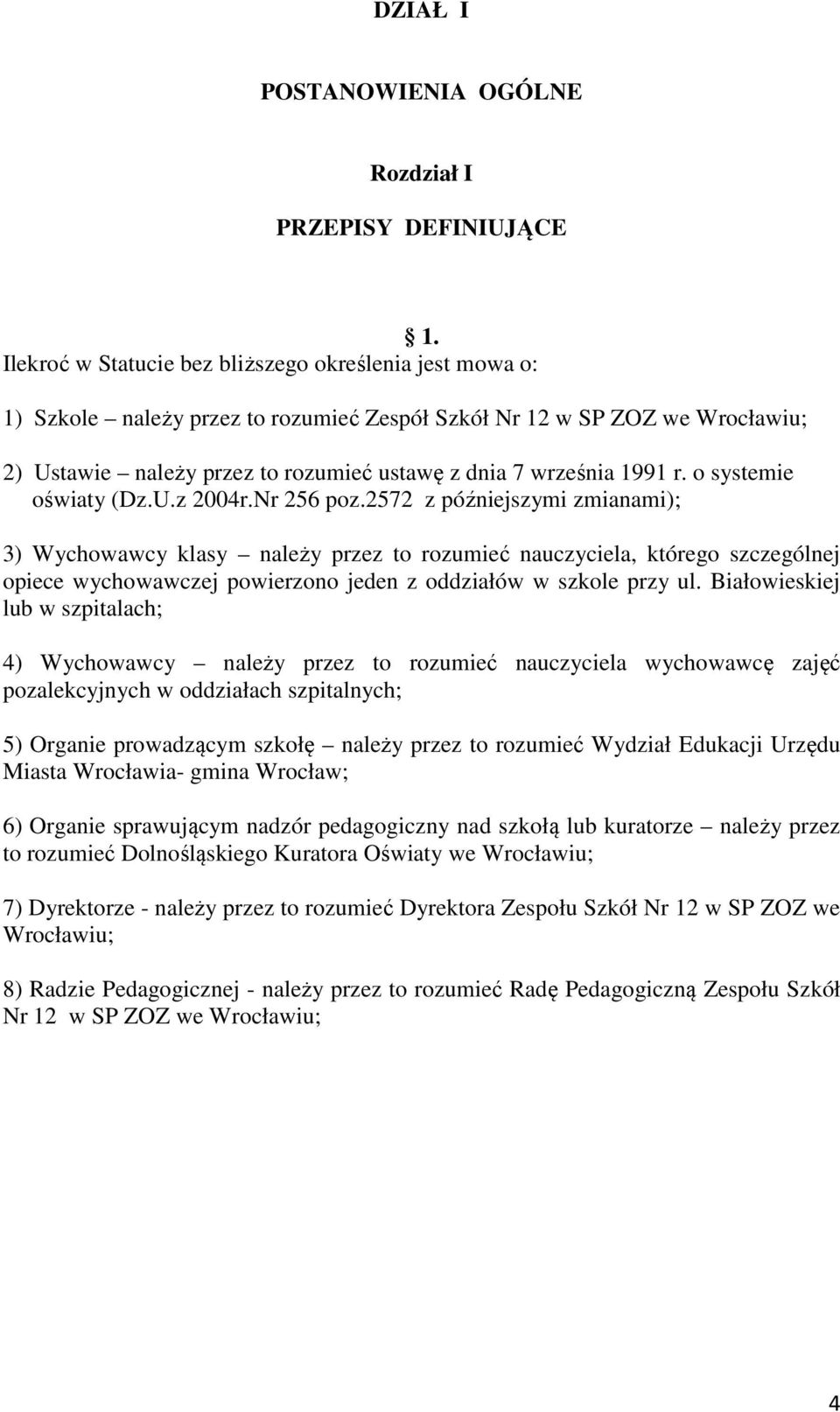 r. o systemie oświaty (Dz.U.z 2004r.Nr 256 poz.