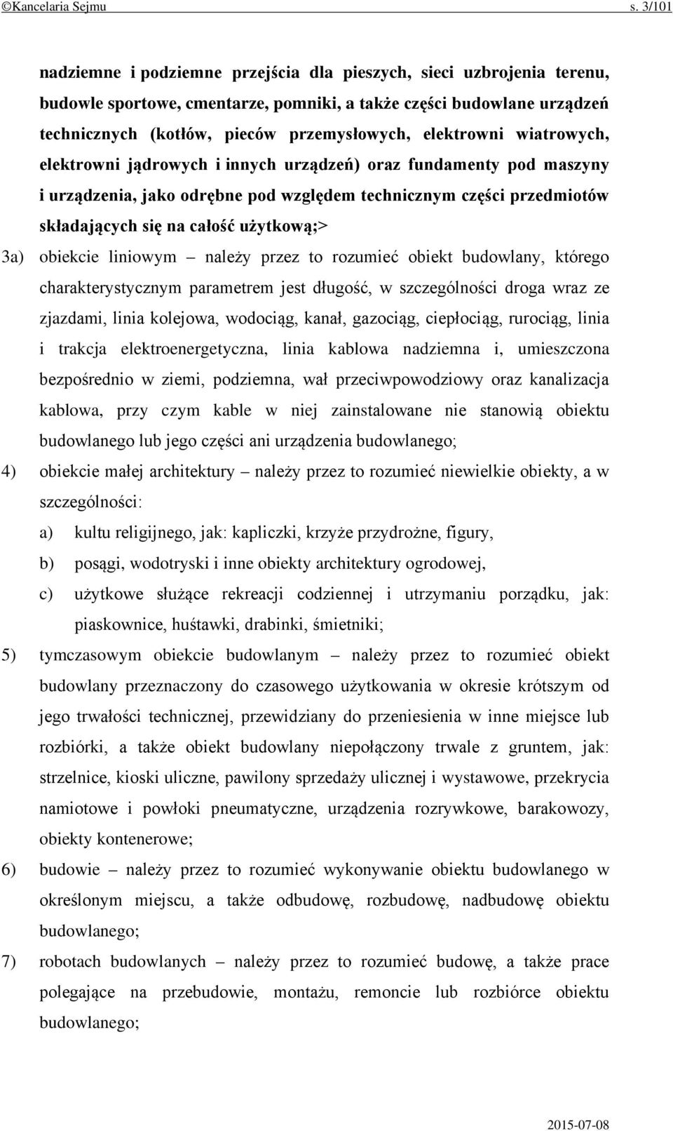 elektrowni wiatrowych, elektrowni jądrowych i innych urządzeń) oraz fundamenty pod maszyny i urządzenia, jako odrębne pod względem technicznym części przedmiotów składających się na całość użytkową;>