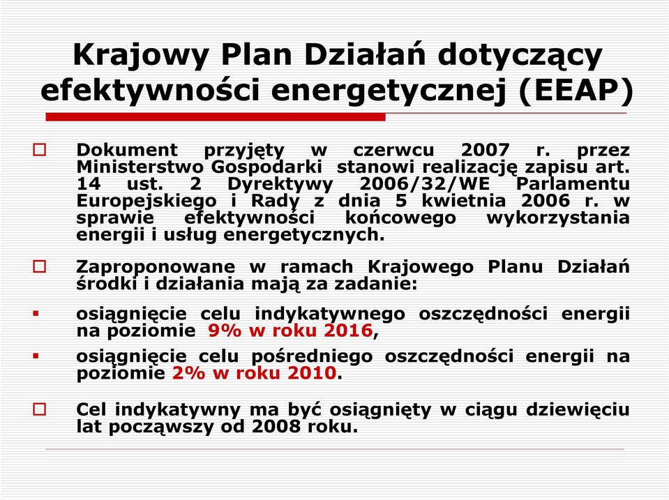 w sprawie efektywności końcowego wykorzystania energii i usług energetycznych.