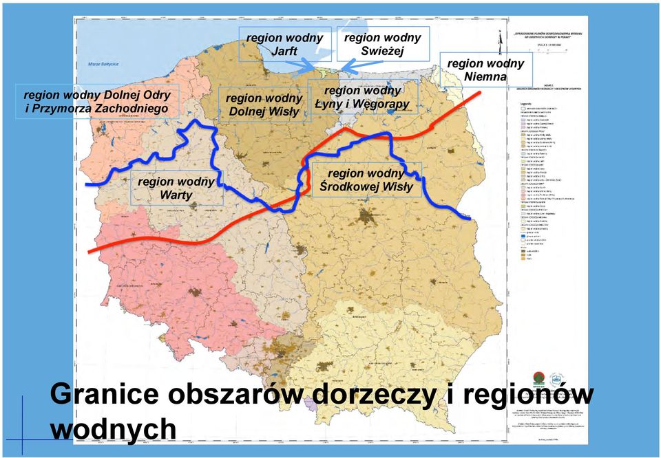 wodny Łyny i Węgorapy region wodny Niemna region wodny Warty