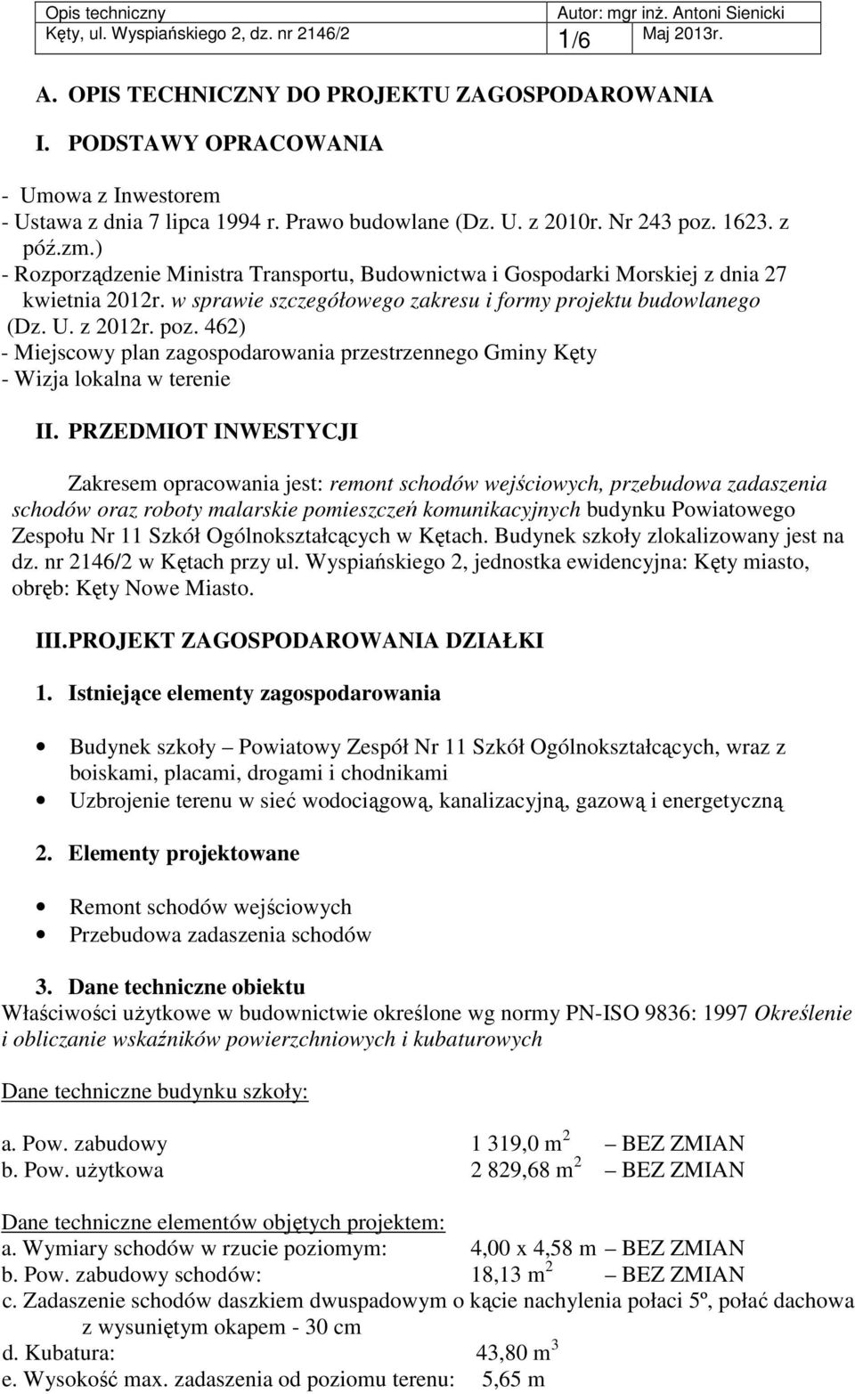 462) - Miejscowy plan zagospodarowania przestrzennego Gminy Kęty - Wizja lokalna w terenie II.