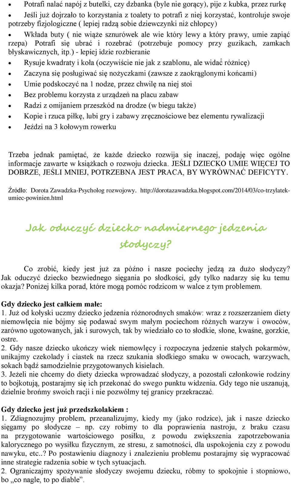 ) - lepiej idzie rozbieranie Ry e kwadraty i koła oczywiście nie ak z zablon ale wida ró nicę) Zaczyna ię po ł iwa ię no yczka i zaw ze z zaokr lony i ko ca i) U ie pod koczy na nodze przez c wilę na