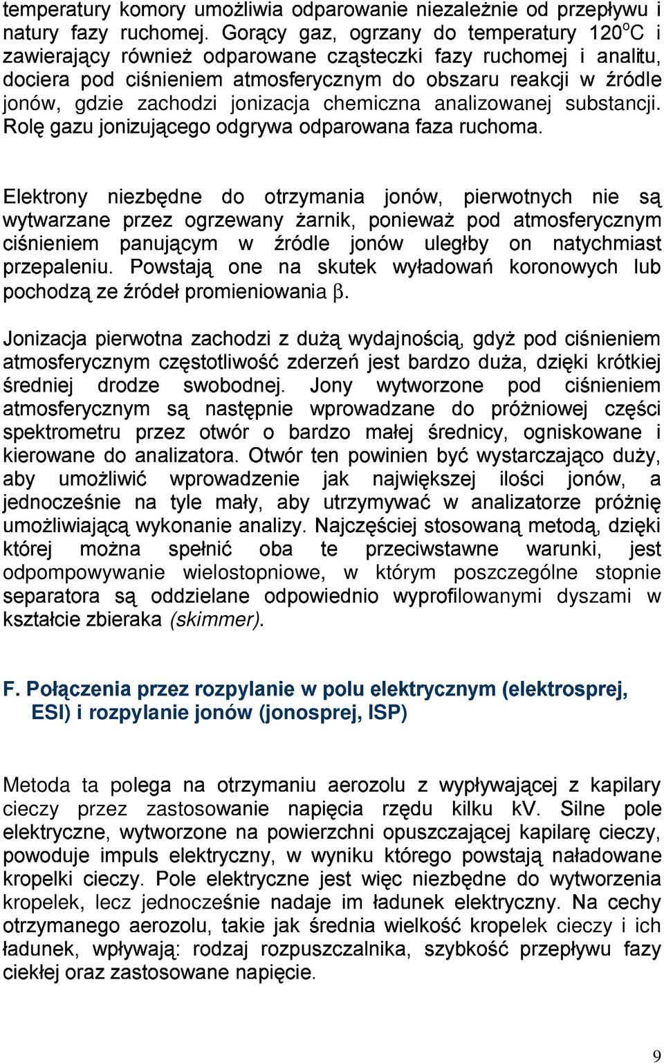 ; -«9 3 ±V 5 - gdzie 3 Ì±V -*' - ; - 5 zachodzi onizaca ¹f >«C - 5Ÿ#«chemiczna Q * t«5 #«R =«9 S«Ï analizowane v #9\ 5ªR«Ç substanci..5¼i v Q \¹ -.K 'µ# 5 3 K v Q U¹'ªi«y ' W«±V #½# Rº Ÿ-.