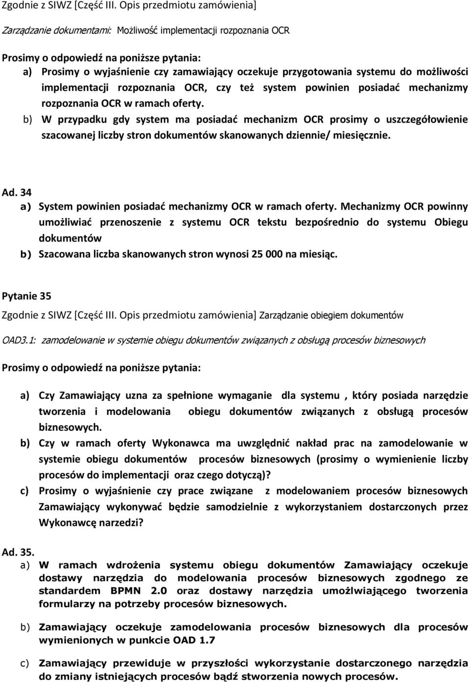 systemu do możliwości implementacji rozpoznania OCR, czy też system powinien posiadać mechanizmy rozpoznania OCR w ramach oferty.