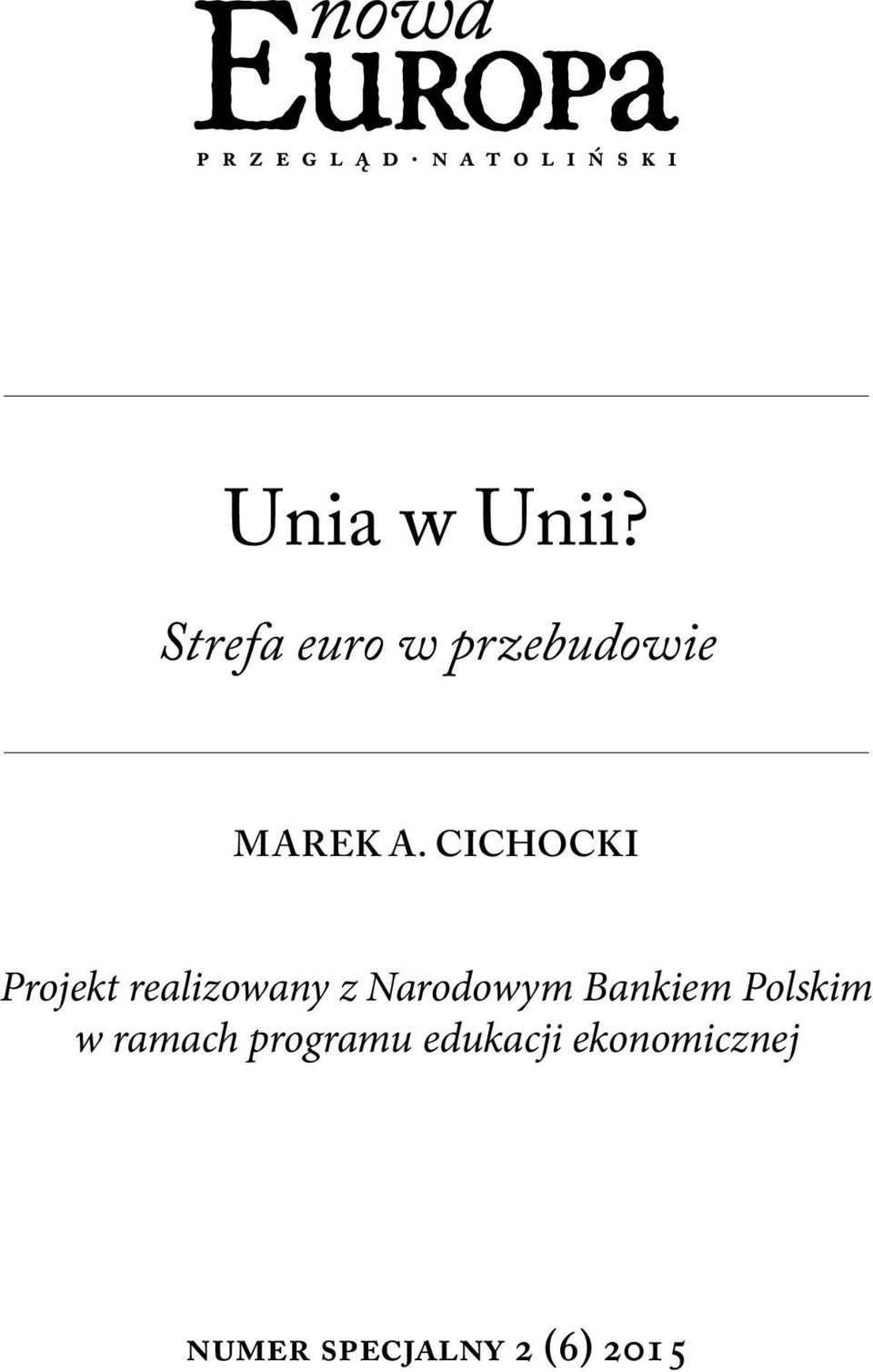 CICHOCKI Projekt realizowany z Narodowym