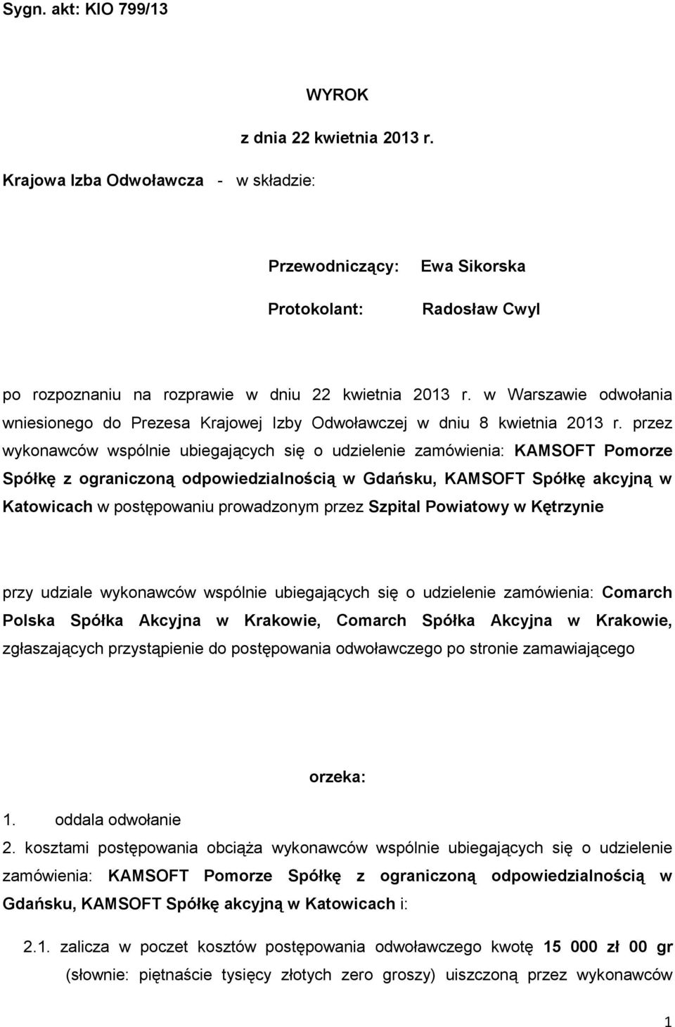 w Warszawie odwołania wniesionego do Prezesa Krajowej Izby Odwoławczej w dniu 8 kwietnia 2013 r.