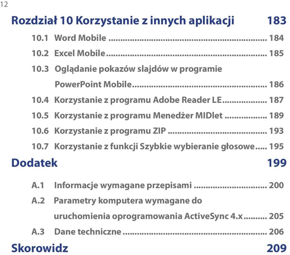 5 Korzystanie z programu Menedżer MIDlet... 189 10.6 Korzystanie z programu ZIP... 193 10.