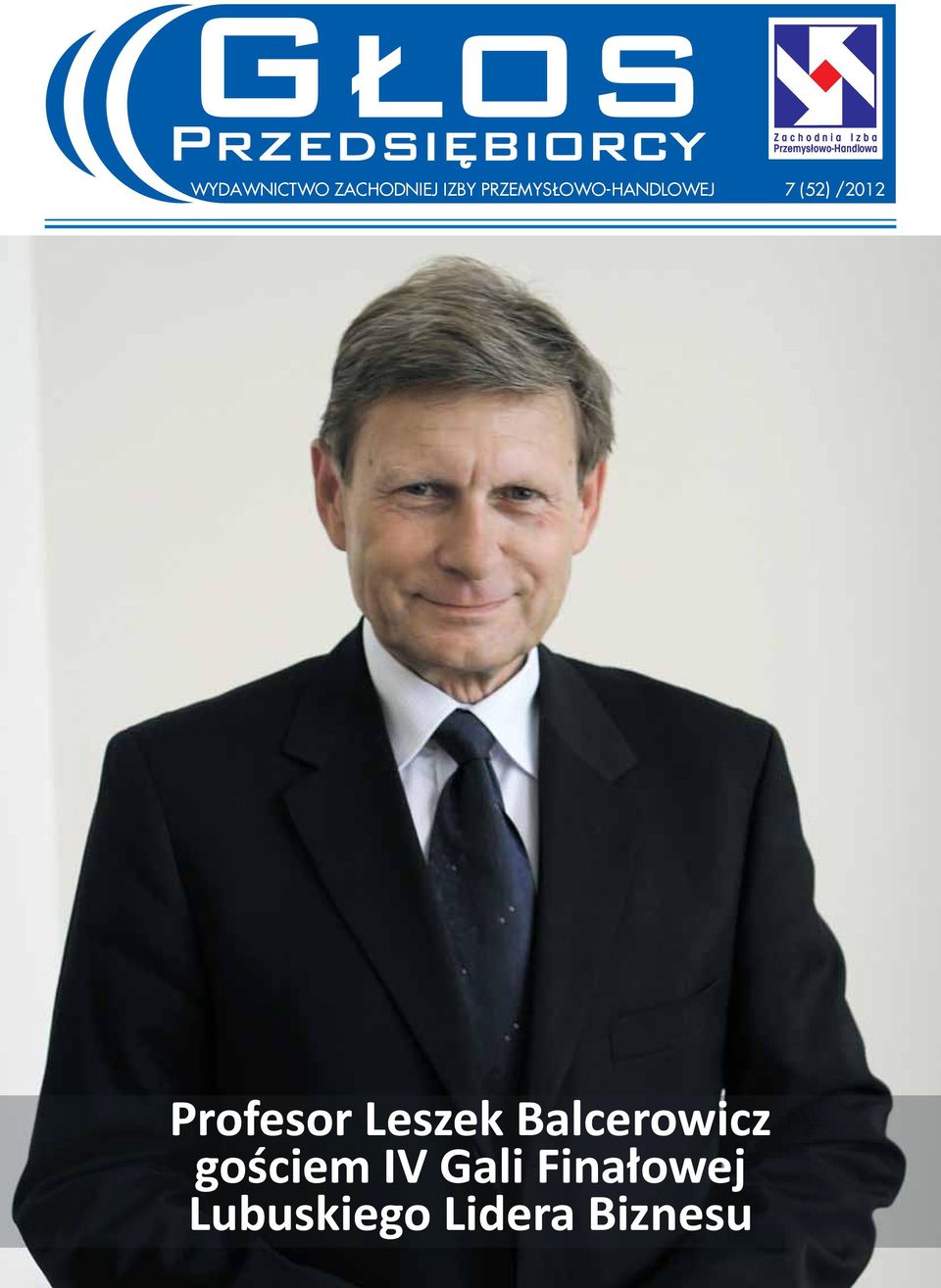 Profesor Leszek Balcerowicz gościem IV