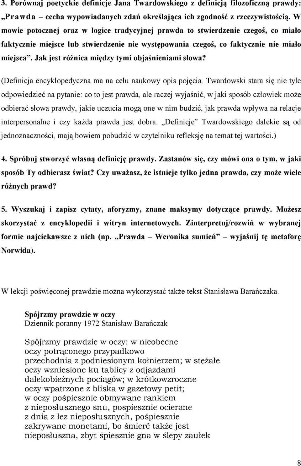 Jak jest różnica między tymi objaśnieniami słowa? (Definicja encyklopedyczna ma na celu naukowy opis pojęcia.