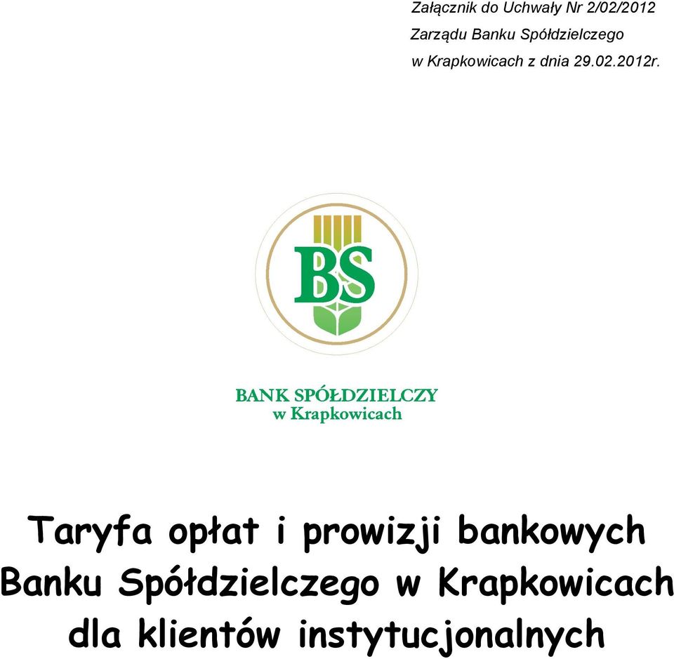 Taryfa opłat i prowizji bankowych Banku