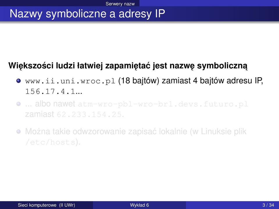 devs.futuro.pl zamiast 62.233.154.25.