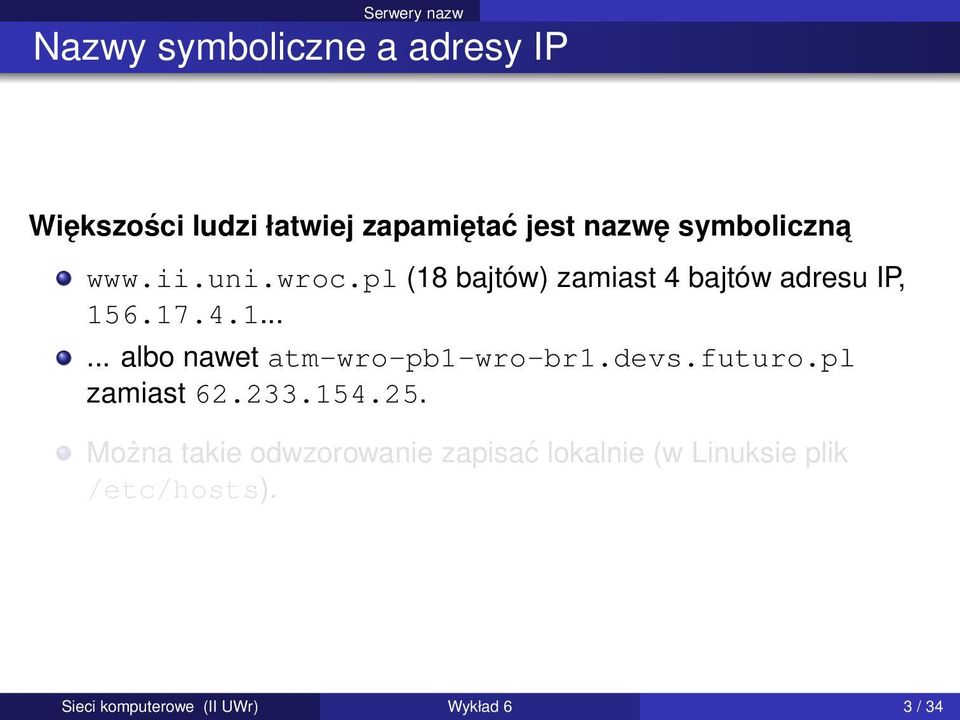 devs.futuro.pl zamiast 62.233.154.25.