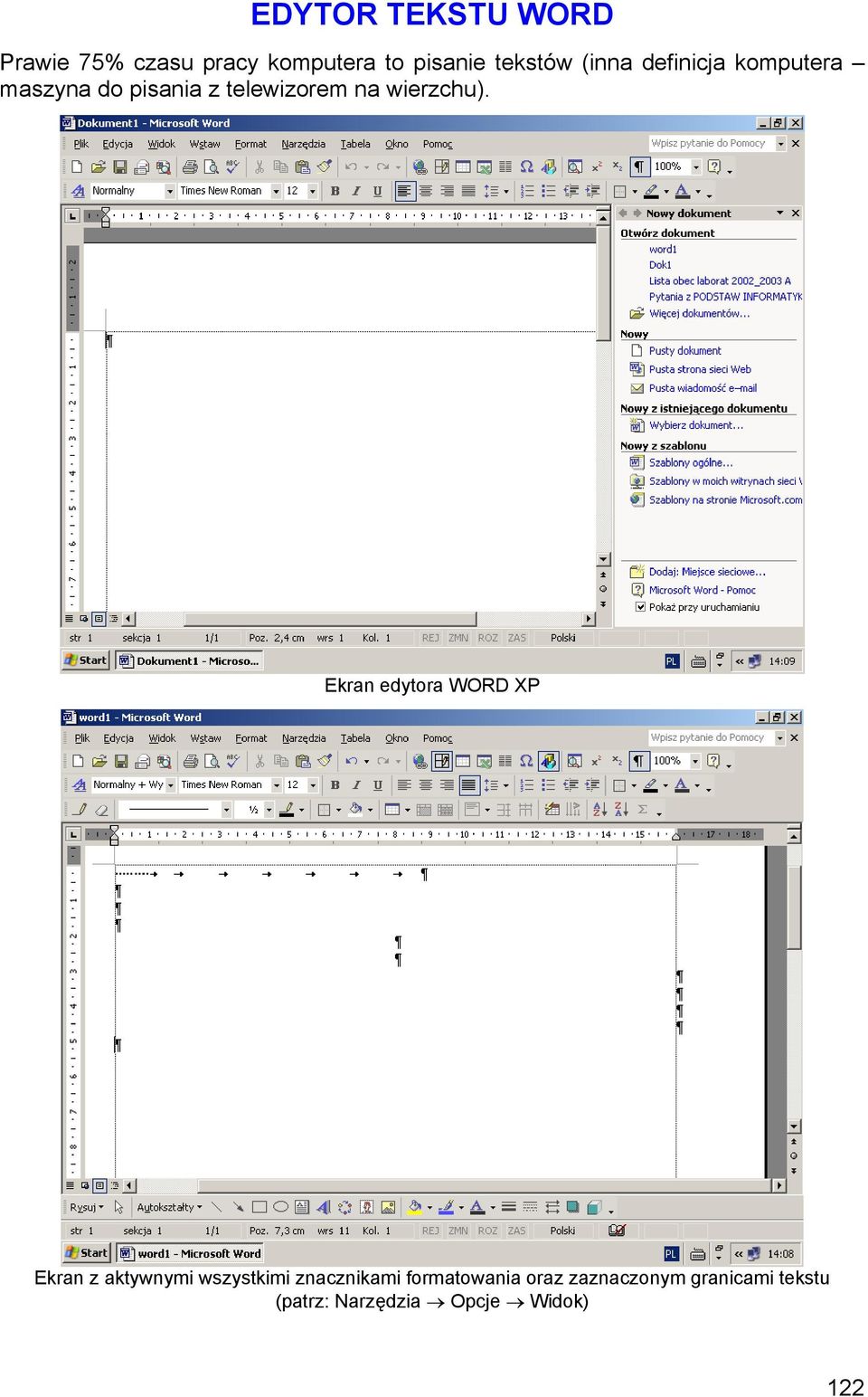 Ekran edytora WORD XP Ekran z aktywnymi wszystkimi znacznikami