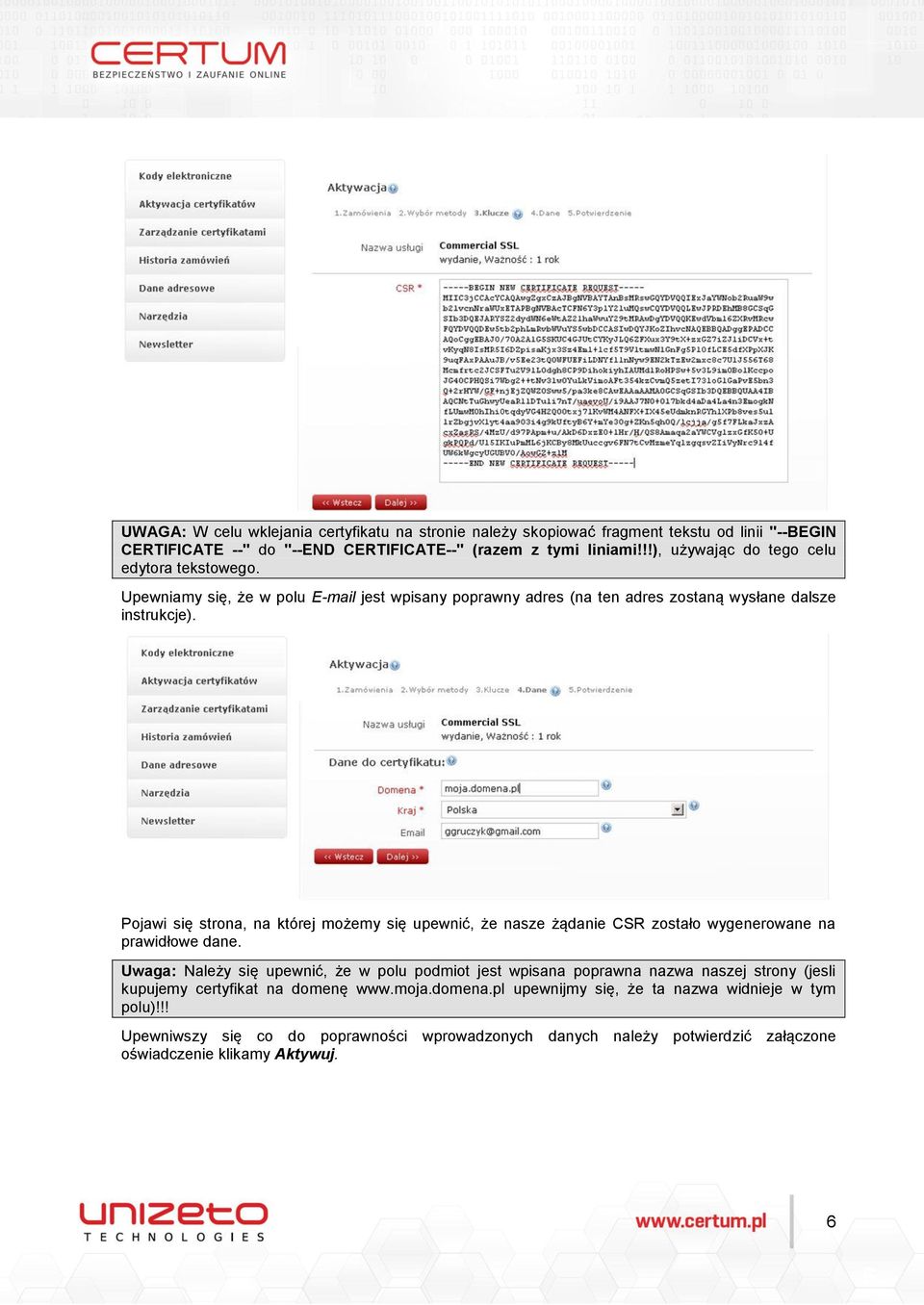 Pojawi się strona, na której możemy się upewnić, że nasze żądanie CSR zostało wygenerowane na prawidłowe dane.