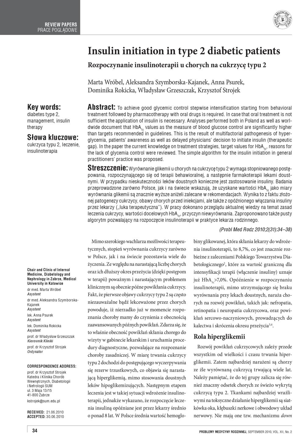 stepwise intensification starting from behavioral treatment followed by pharmacotherapy with oral drugs is required.