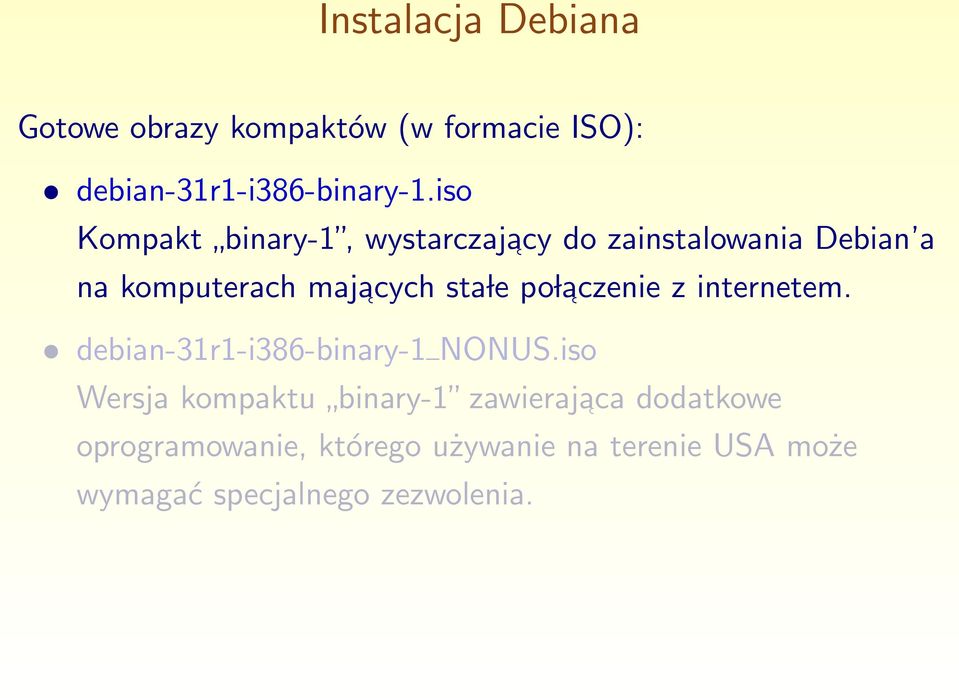 po l aczenie z internetem. debian-31r1-i386-binary-1 NONUS.