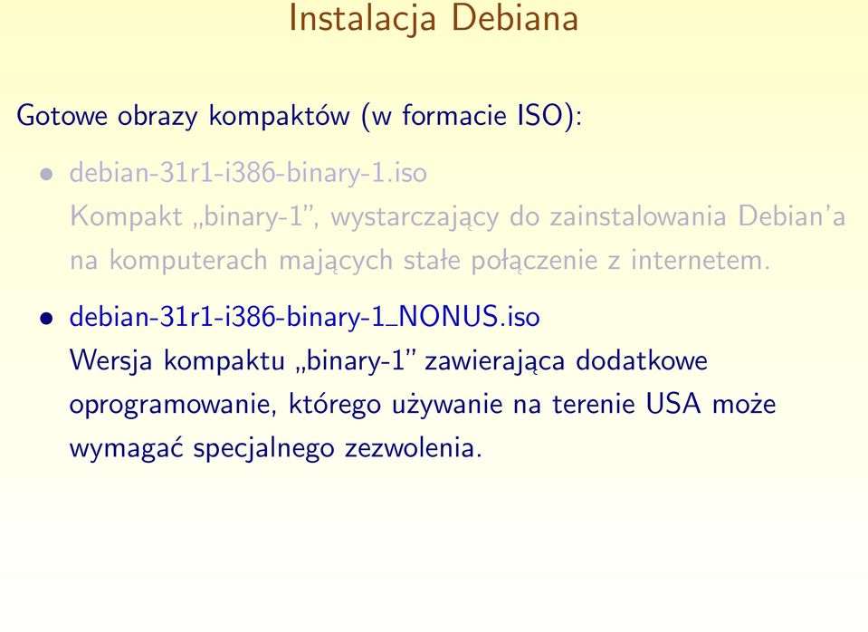 po l aczenie z internetem. debian-31r1-i386-binary-1 NONUS.