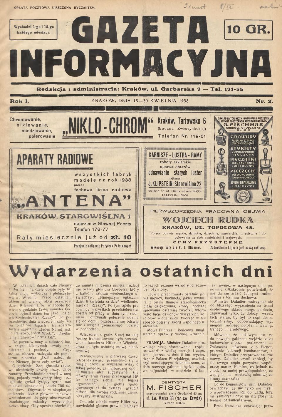 .niklo-chboih APARATY RADIOWE wszystkich fabryk modele na rok 1938 poleca fachowa firma radiowa AN T E N A a Kraków, Tarłowska 6 (b o czn a Zwierzynieckiej) = Telefon Nr.