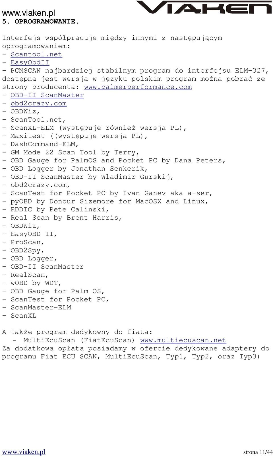 com - OBD-II ScanMaster - obd2crazy.com - OBDWiz, - ScanTool.