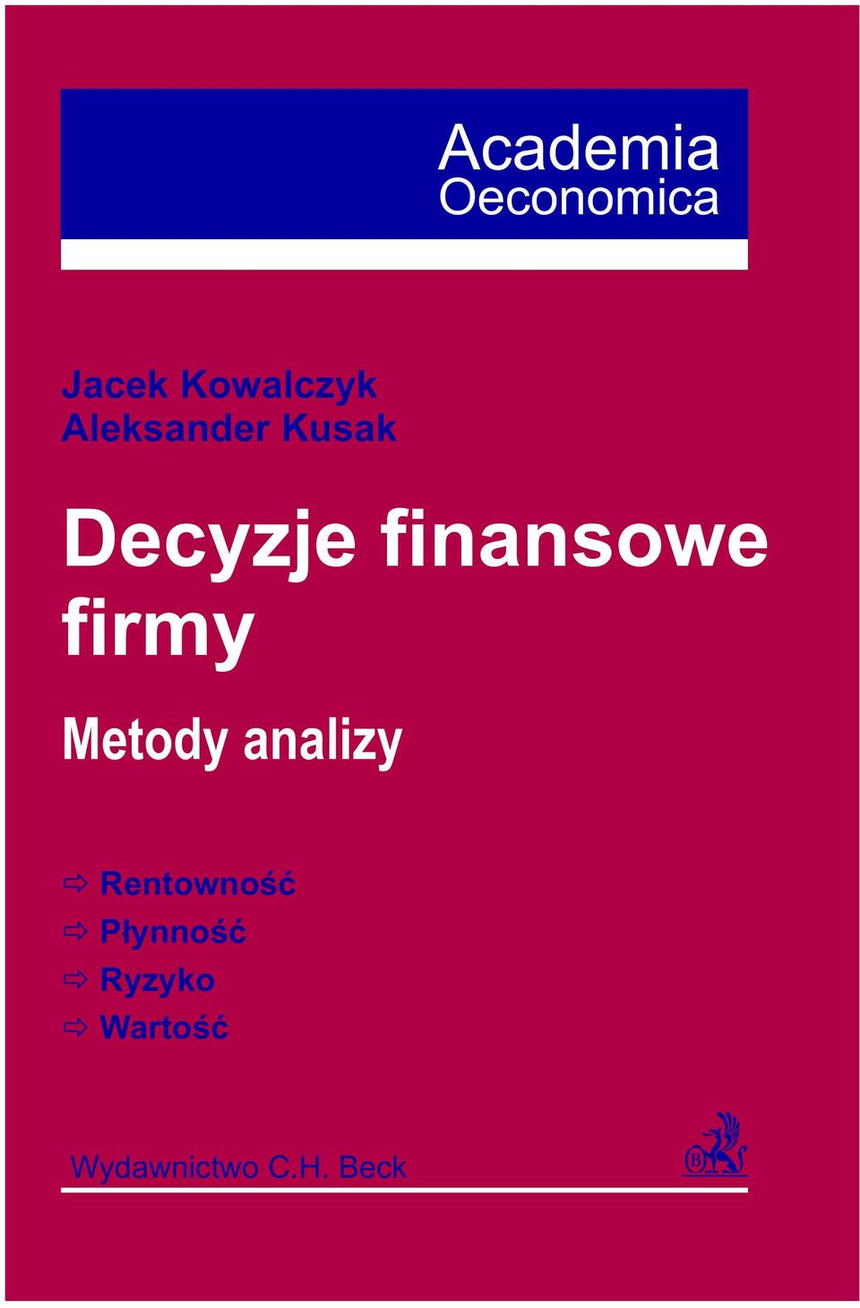 firmy Metody analizy Rentownoœæ